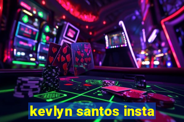 kevlyn santos insta